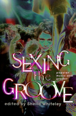 Front cover of 'Sexing the Groove'